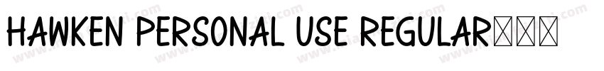 Hawken Personal Use Regular字体转换
